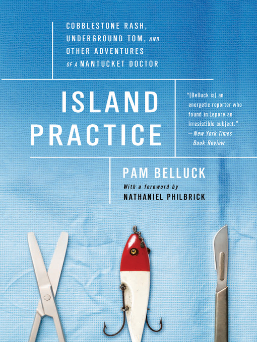 Title details for Island Practice by Pam Belluck - Available